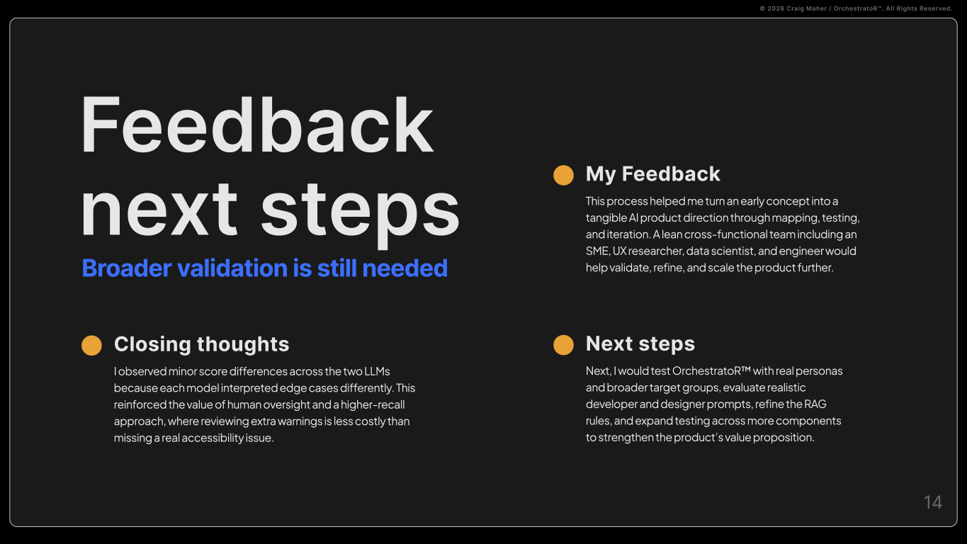 Summary slide outlining key learnings, feedback, and future validation plans for OrchestratoR™.